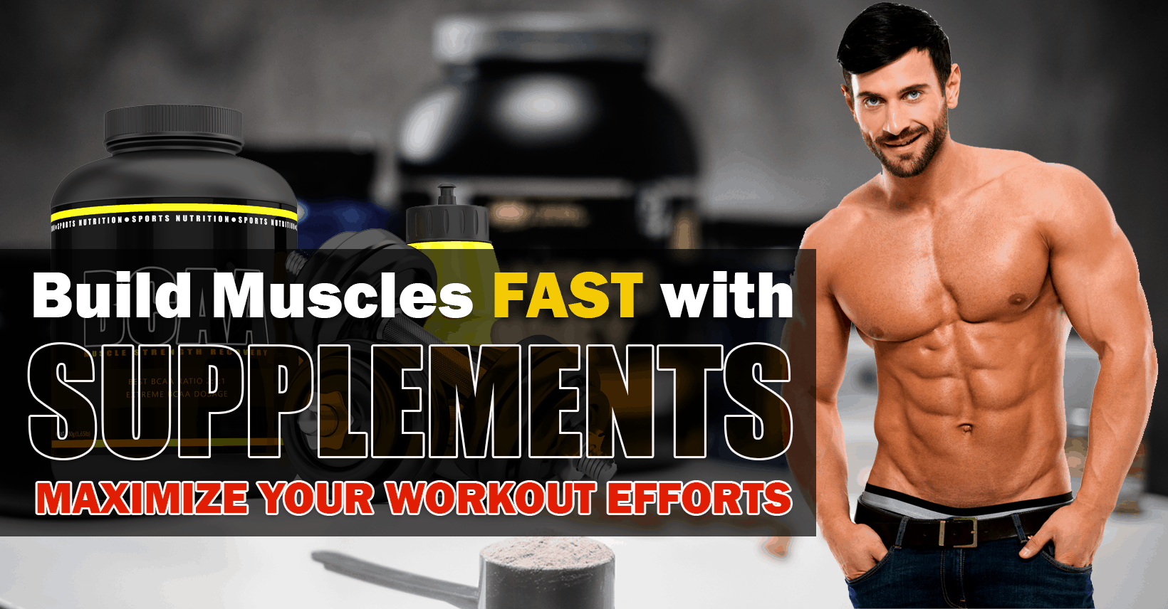 10 Top Bodybuilding Supplements For A Lean Sexy And Better Body Menlify
